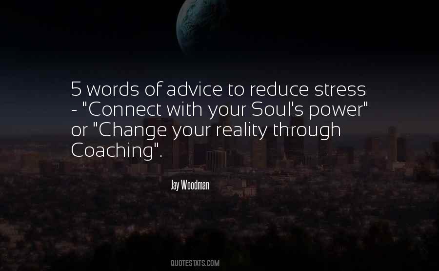 Reduce Stress Quotes #1089454