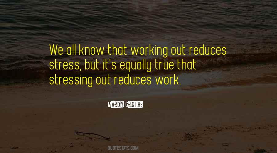 Reduce Stress Quotes #1194345