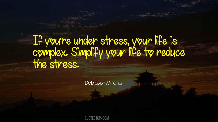 Reduce Stress Quotes #1489221