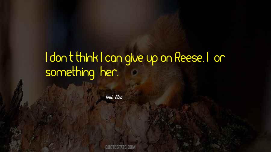 Reese Quotes #1668271