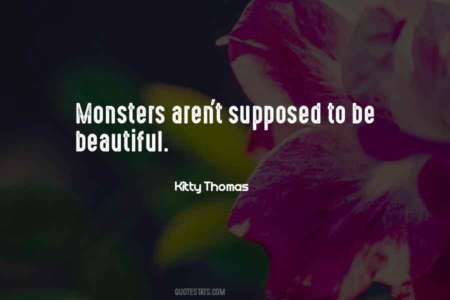 Quotes About Beautiful Monsters #1410601