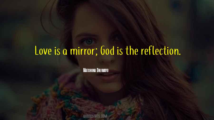 Reflection Of God's Love Quotes #1467538