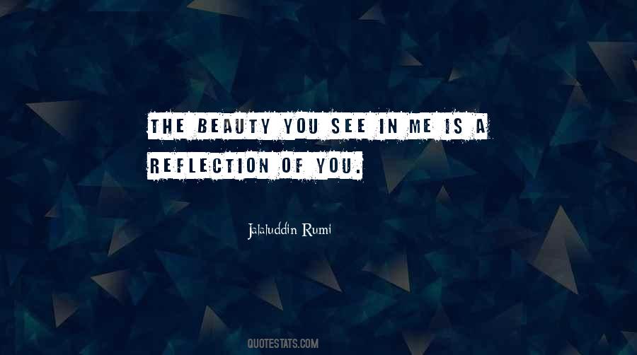 Reflection Of Me Quotes #373618