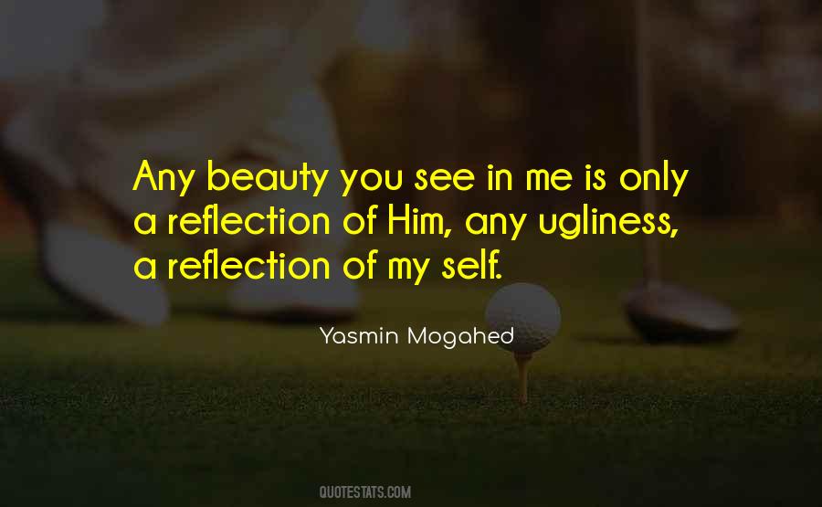 Reflection Of Me Quotes #433123