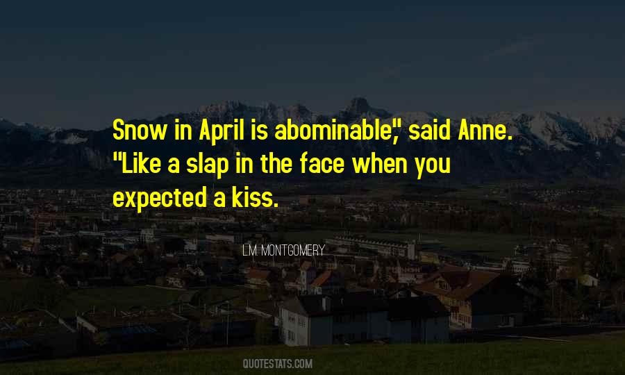 Quotes About April Snow #1173552