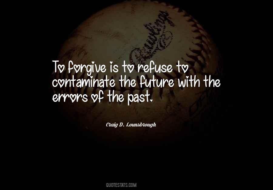 Refuse To Forgive Quotes #1611114