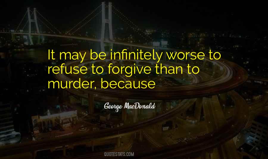 Refuse To Forgive Quotes #1678385