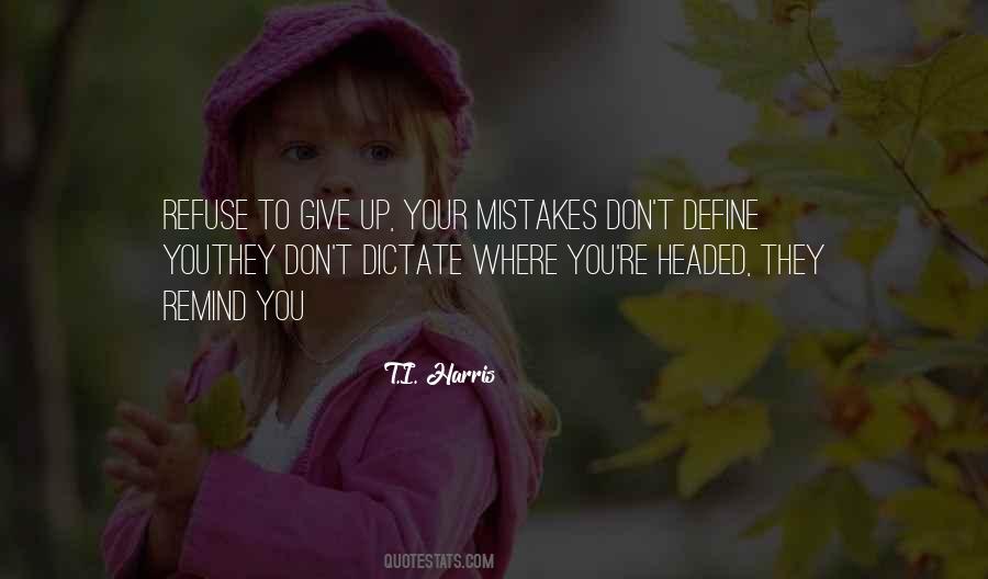 Refuse To Give Up Quotes #1817473