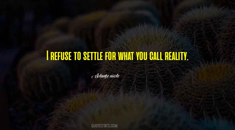 Refuse To Settle For Less Quotes #280645
