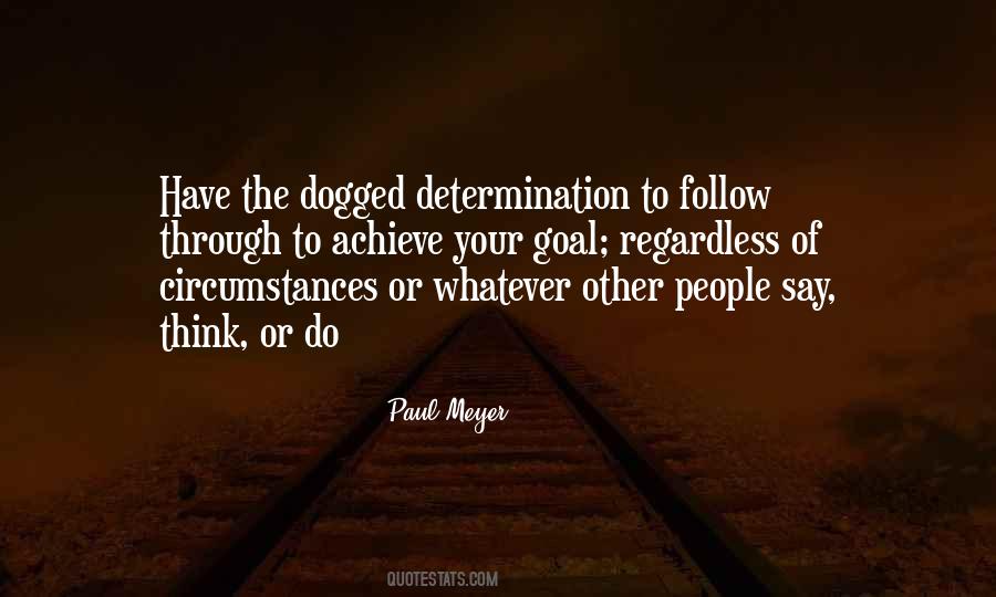 Regardless Of Circumstances Quotes #1223040