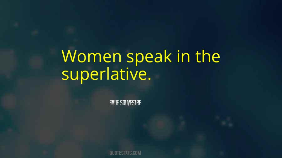 Quotes About Superlative #701522