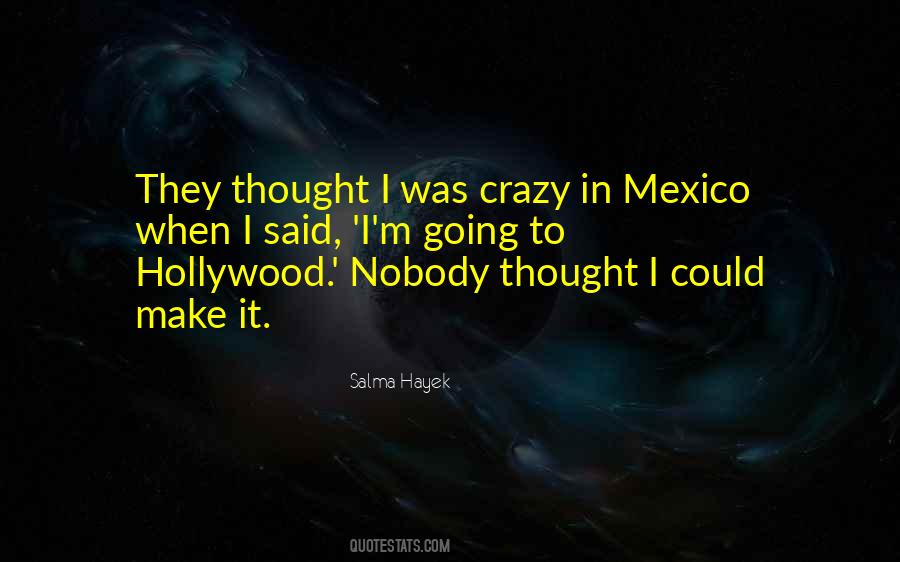 Quotes About Salma Hayek #457951