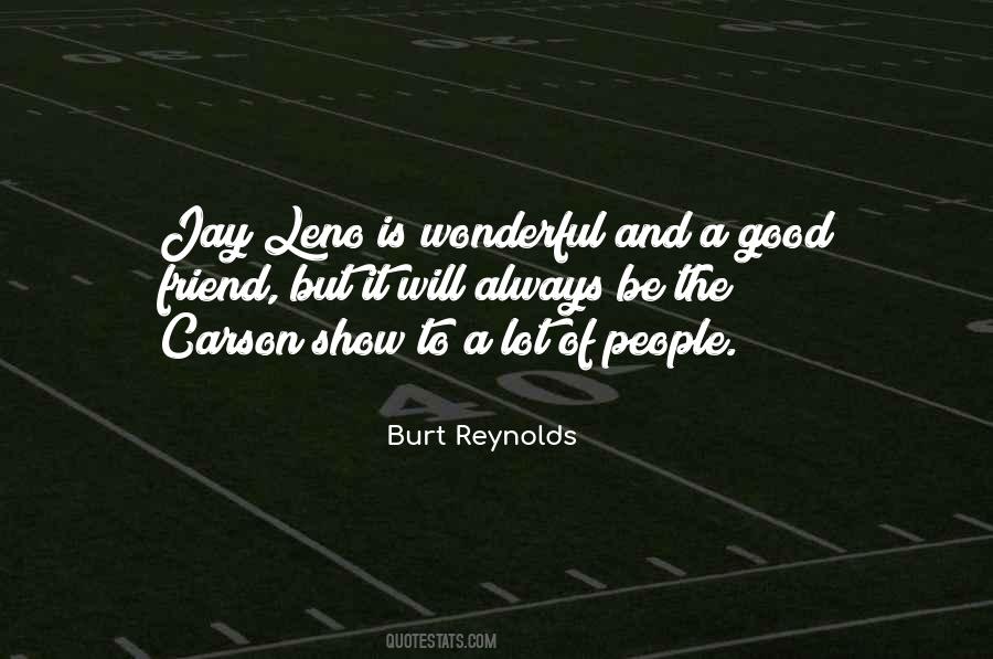 Quotes About Burt Reynolds #935447