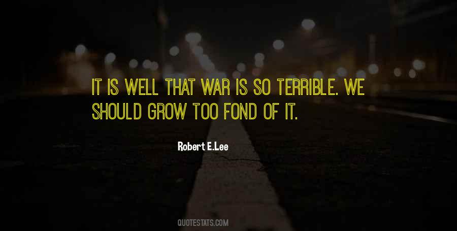 Quotes About Robert E Lee #160015