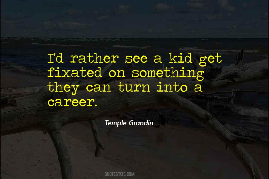 Quotes About Temple Grandin #786008