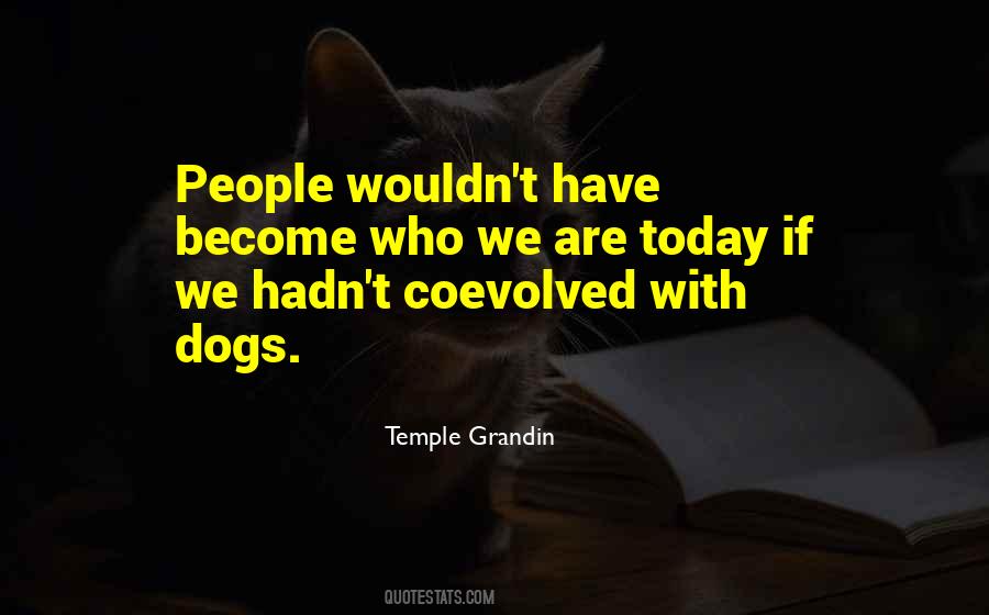 Quotes About Temple Grandin #828172