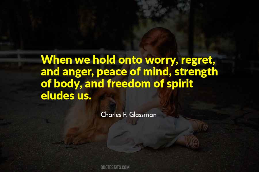 Regret And Anger Quotes #671553