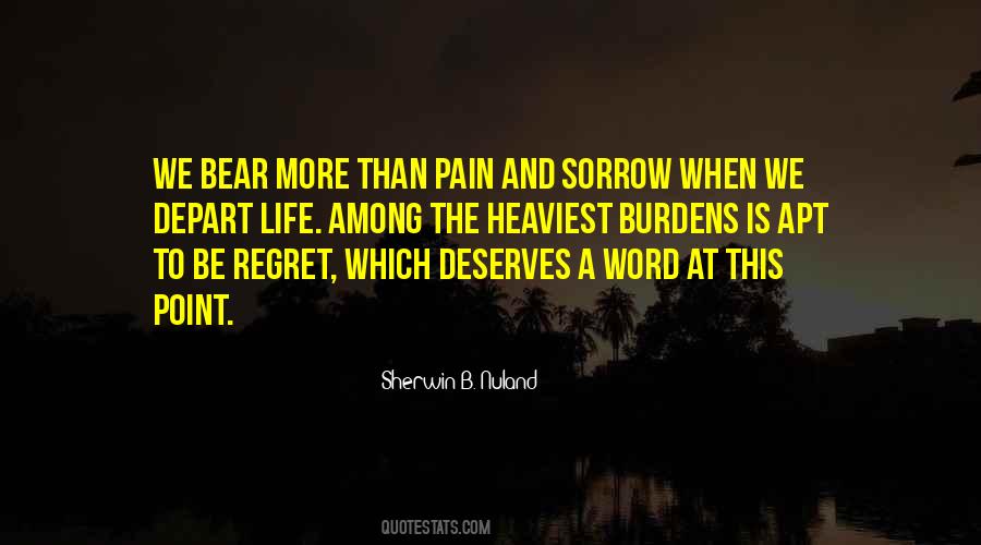 Regret And Pain Quotes #768497