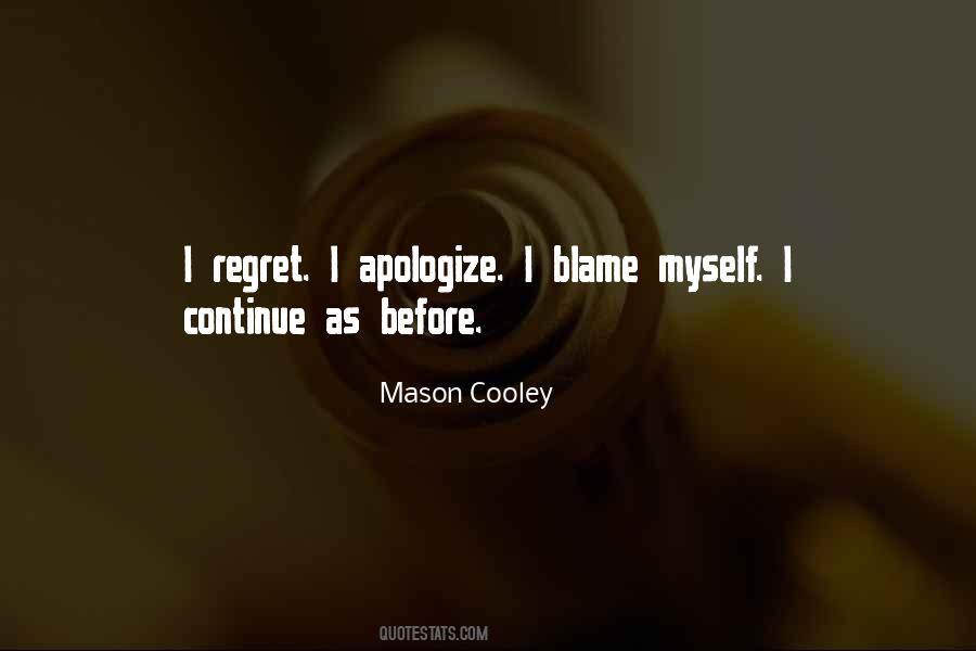 Regret Apologizing Quotes #688832