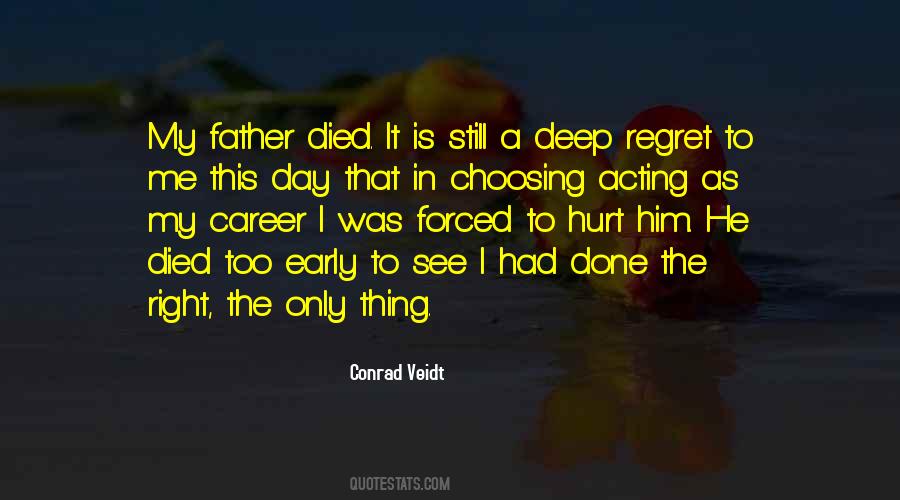 Regret Hurt Quotes #1413886