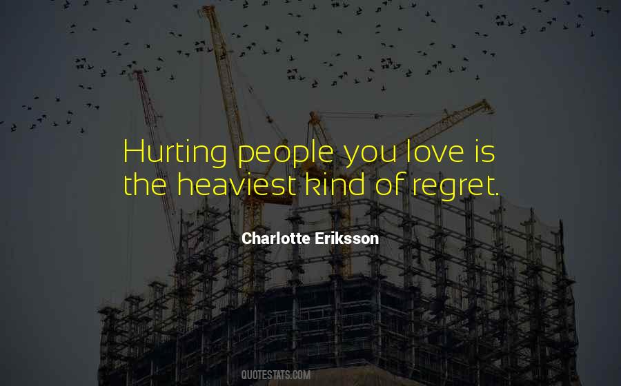 Regret Hurt Quotes #1638484