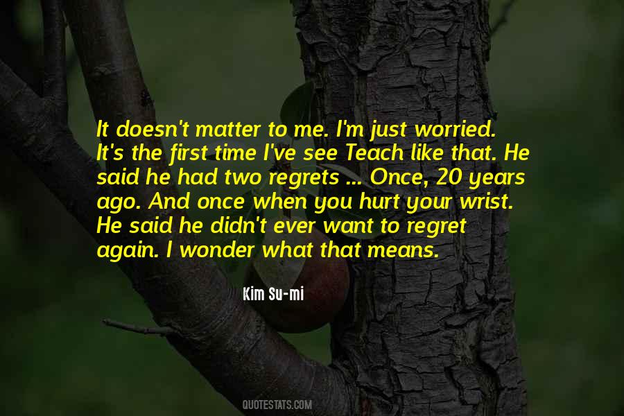 Regret Hurt Quotes #195212