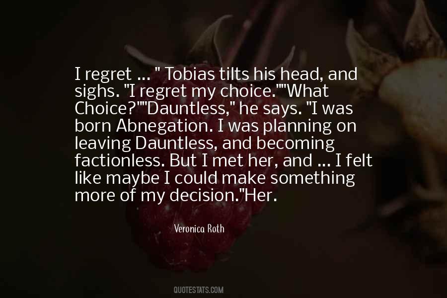 Regret Leaving Someone Quotes #1067681