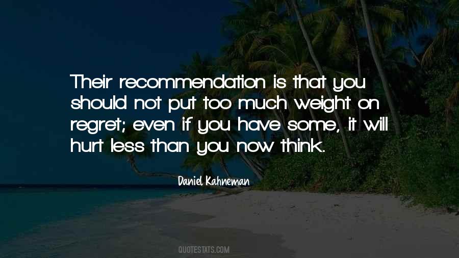 Regret Less Quotes #1139894