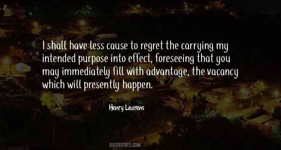 Regret Less Quotes #1216112