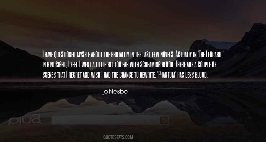 Regret Less Quotes #1234746