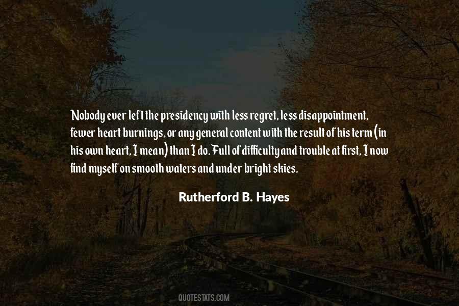 Regret Less Quotes #1857088
