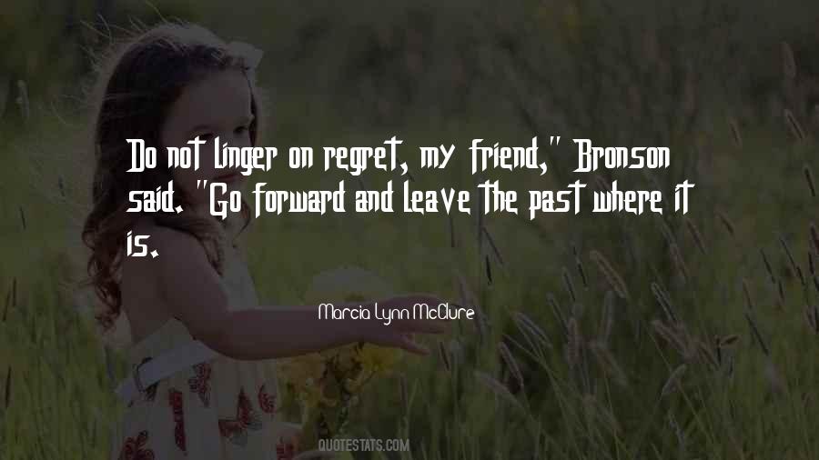 Regret My Past Quotes #456623