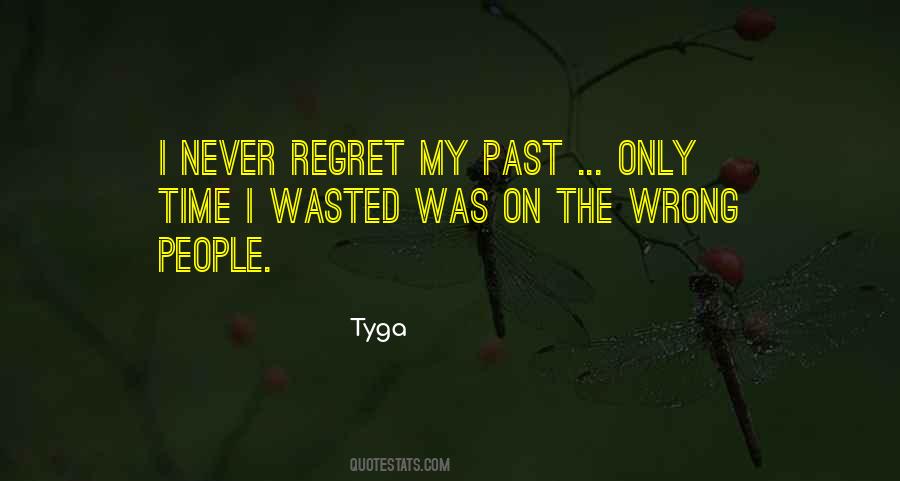 Regret My Past Quotes #966134