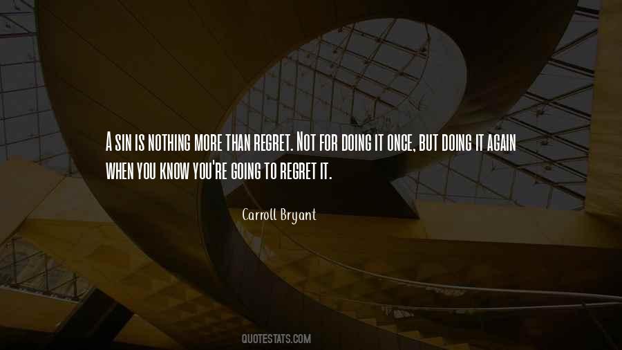 Regret Nothing Quotes #1137668