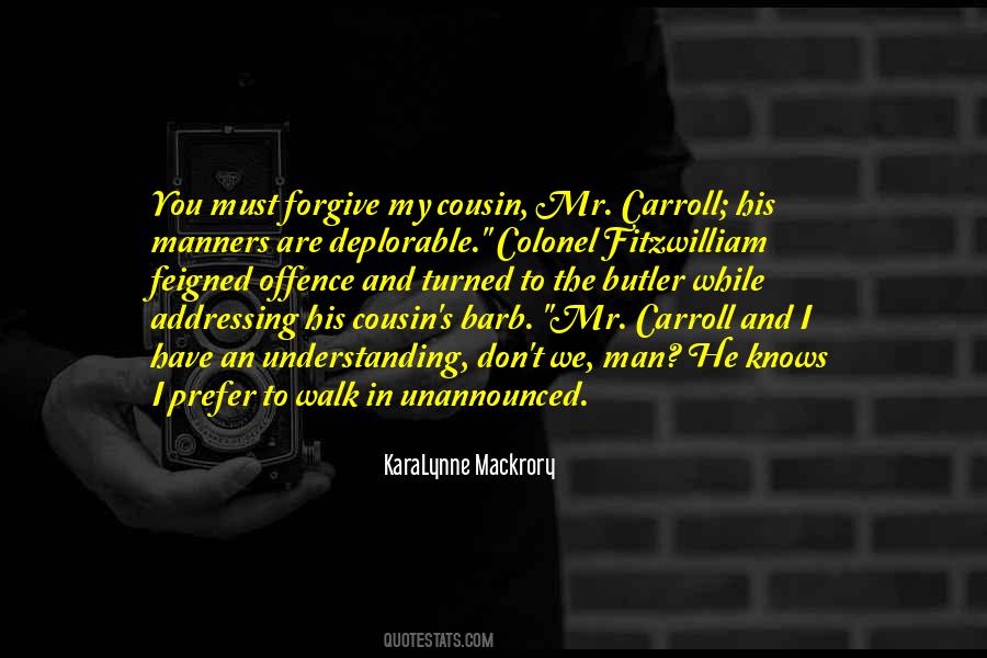 Quotes About A Man Who Knows What He Wants #37667