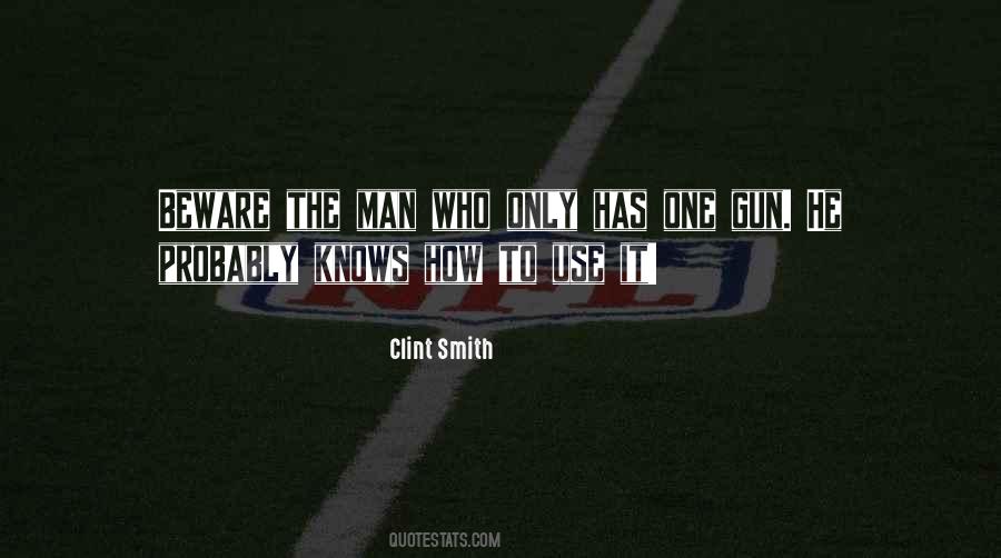 Quotes About A Man Who Knows What He Wants #4524