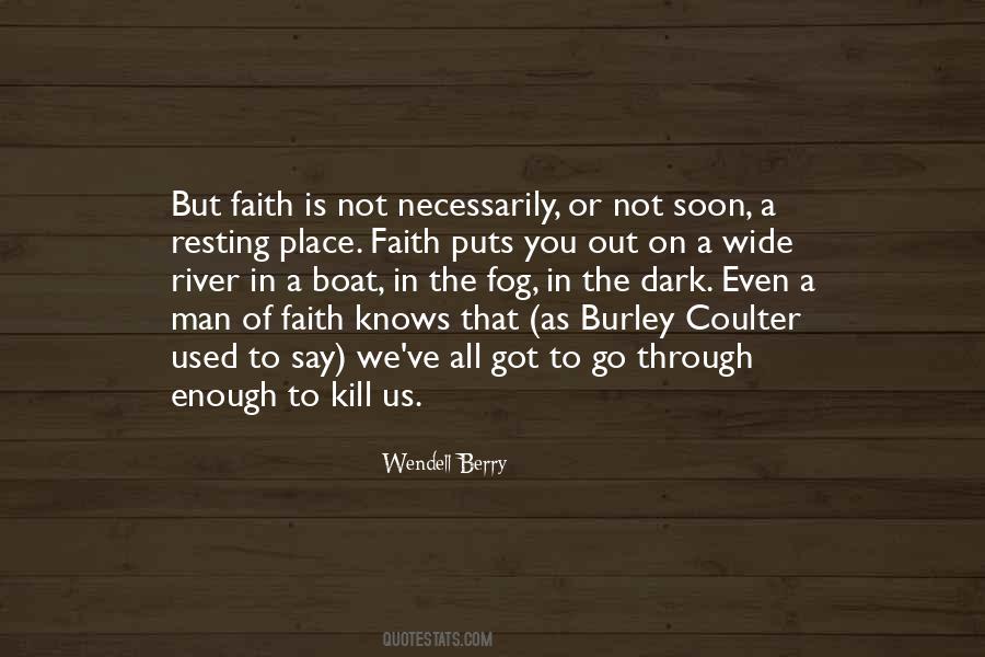 Quotes About A Man Who Knows What He Wants #7970