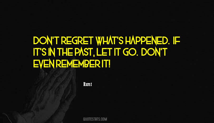 Regret What Happened Quotes #1641999