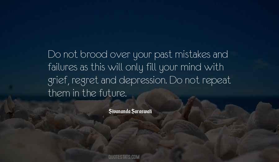 Regret Your Mistakes Quotes #330833