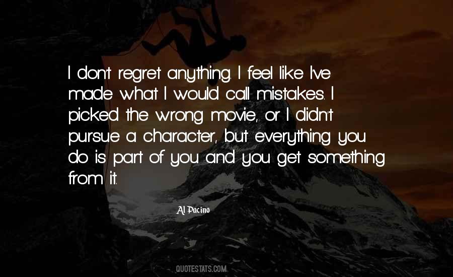 Regret Your Mistakes Quotes #406487