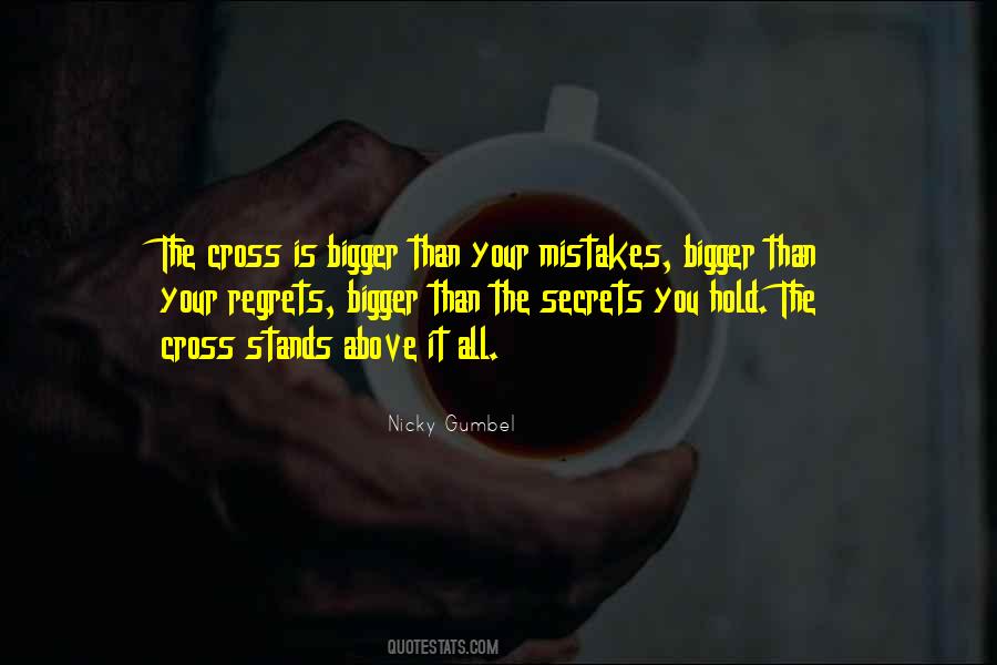 Regret Your Mistakes Quotes #485450