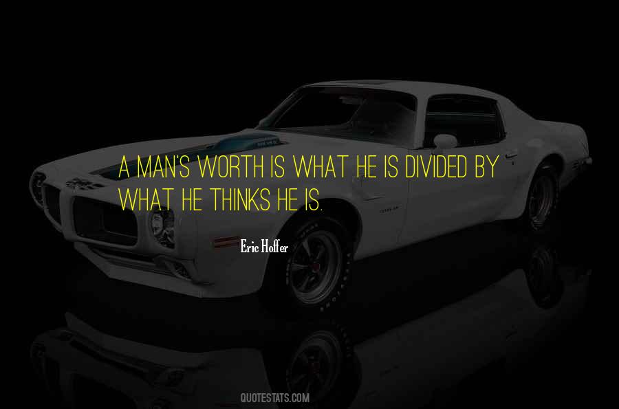 Quotes About A Man Worth #154689