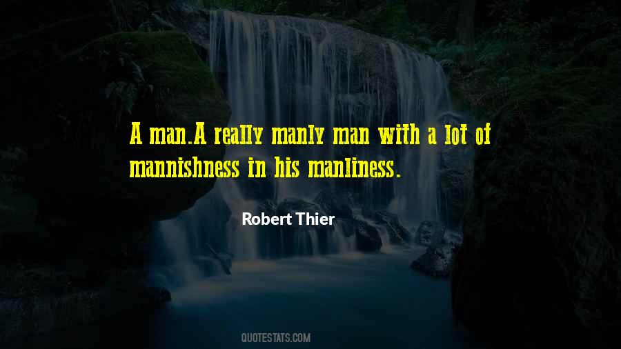 Quotes About A Manly Man #1830427