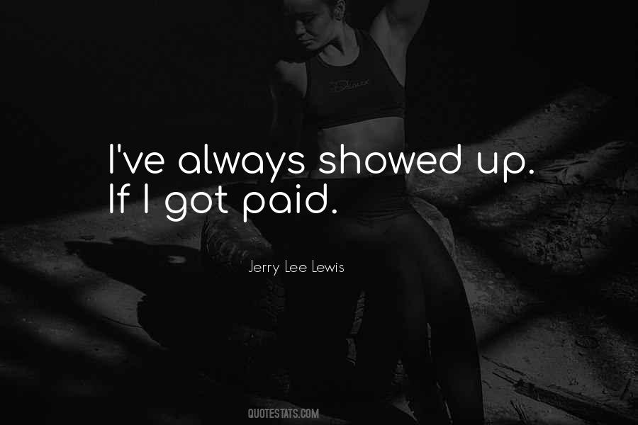 Quotes About Jerry Lee Lewis #1518645