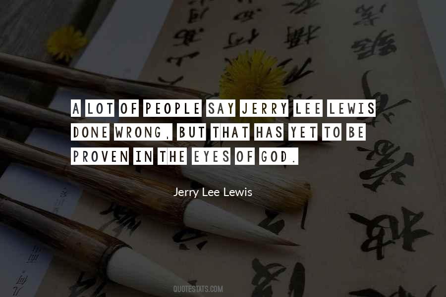 Quotes About Jerry Lee Lewis #253851