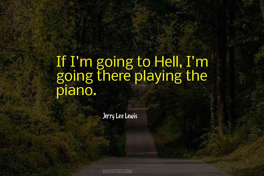 Quotes About Jerry Lee Lewis #919162