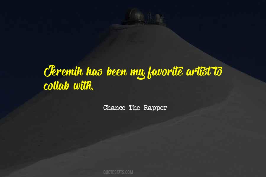 Quotes About Chance The Rapper #1021755