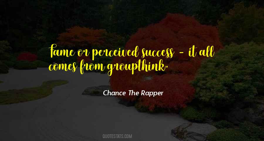 Quotes About Chance The Rapper #1604429