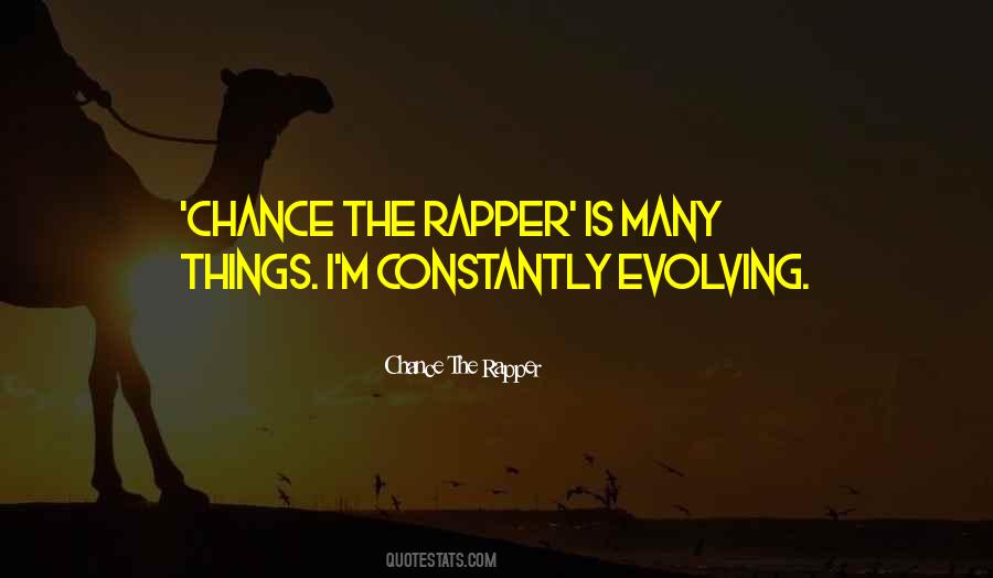 Quotes About Chance The Rapper #278551