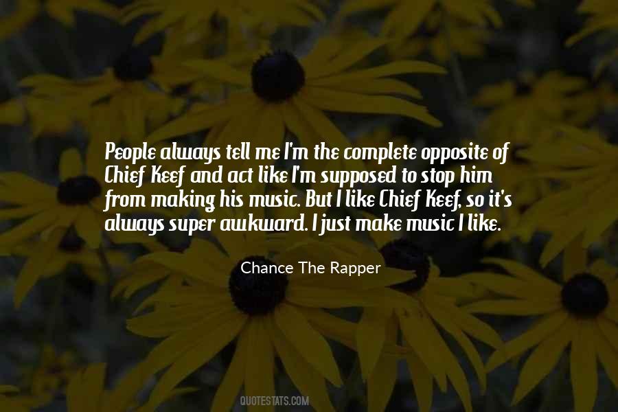 Quotes About Chance The Rapper #468482